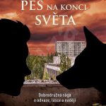 Fletcher, C. A.: Chlapes a jeho pes na konci světa