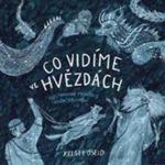 Oseidová, Kelsey: Co vidíme ve hvězdách