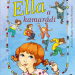 Parvela, Timo: Ella a kamarádi