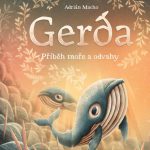 Macho, Adrián: Gerda: Příběh moře a odvahy