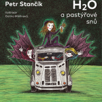 Stančík, Petr: H2O a pastýřové snů