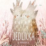 Bula, Oksana: Jedlička se narodila