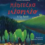 Pařízková, Tereza: Městečko Lážoplážo - Křáp Pařát