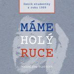 Platzová, Magdaléna: Máme holý ruce