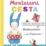 Place, Marie-Helene; Riquier, Caroline Fontaine: Velký sešit Montessori - Cesta