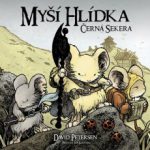 Petersen, David: Myší hlídka 3 - Černá sekera