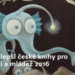 Nejlepší české knihy pro děti a mládež 2016 podle CzechLit