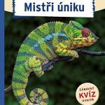 kolektiv autorů: Neobyčejná zvířata - Mistři úniku