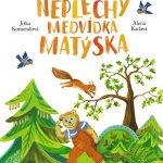 Komendová, Jitka: Neplechy medvídka Matýska