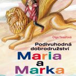 Tesařová, Olga: Podivuhodná dobrodružství Maria a Marka
