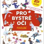 Popova, Jevgenija; Rami, Lilu; Povolání - Pro bystré oči