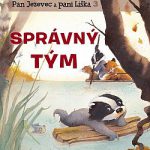 Lucianiová, Brigitte: Pan Jezevec a paní Liška 3 - Správný tým