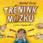 Černý, Michla: Trénink mozku pro 1. stupeň ZŠ