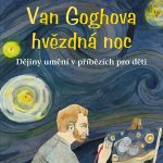 Bird, Michael: Van Goghova hvězdná noc