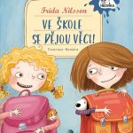 Nilssonová, Frida: Ve škole se dějou věci