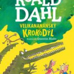 Dahl, Roald: Velikananánský krokodýl