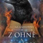 Caine, Rachel: Velká knihovna - Z ohně a papíru