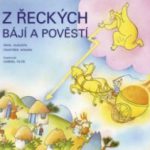 Honzák, František; Augusta, Pavel: Z řeckých bájí a pověstí