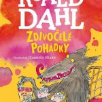Dahl, Roald: Zdivočelé pohádky