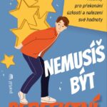 Nemusíš být perfektní